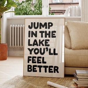 Jump In The Lake Print, Printable Lake House Decor, Trendy Summer Quote Print, Lake House Gift, Cute Lake House Wall Art
