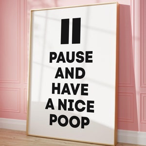 Funny Bathroom Quote Print: &quot;Have A Nice Poop&quot; (Digital Download)