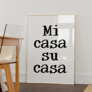 Mi Casa Su Casa Wall Art, Printable Spanish Aesthetic Quote Print, Welcome Sign, Farmhouse Wall Art, Entranceway Print, Entry Way Print