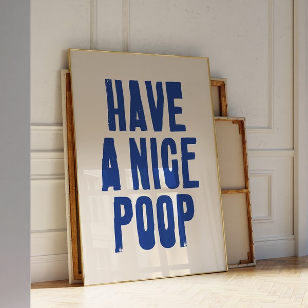 Funny Bathroom Wall Art, Printable Toilet Wall Decor, Have A Nice Poop Quote Print, Retro Aesthetic Print, Guest Bathroom Decor