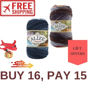 May include: Two Alize Burcum Batik yarn skeins in blue, brown, and grey. The yarn is labelled with the brand name and product details. The image includes text that says "Buy 16, Pay 15".