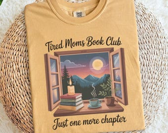 Tired Moms Book Club T-Shirt: Funny Booktok Comfort Colors Tee