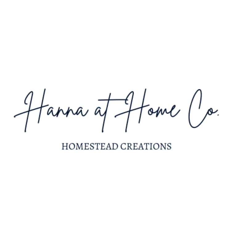 May include: A logo for a business called "Hanna at Home Co." with the tagline "Homestead Creations" underneath.