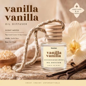 May include: A clear glass oil diffuser with a wooden cap and a woven rope. The label reads "vanilla vanilla" and lists scent notes. The image also includes vanilla beans, a flower, and the text "Sweet, Creamy, Unforgettable."