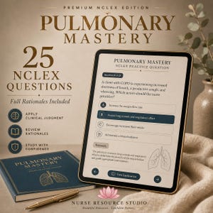 May include: An image featuring a tablet displaying a nursing practice question about COPD, a book titled "Pulmonary Mastery," and a pen. The text includes "25 NCLEX QUESTIONS" and "Full Rationales Included."