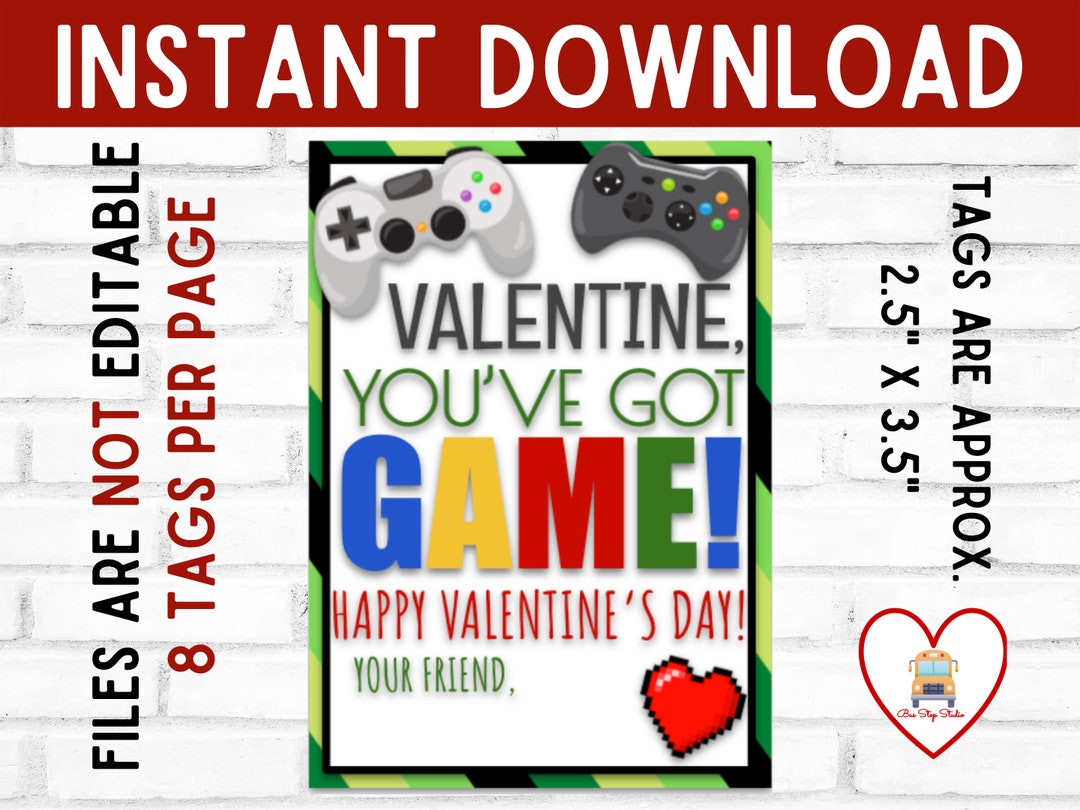 Video Game Valentine's Day Printable Tag, You've Got Game, Gamer ...