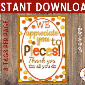 Appreciate You To Pieces Printable Tag, Printable Pieces Tags, Merci Tag, Staff Team Gift Tag, Volunteer Tag, Employee Thank You
