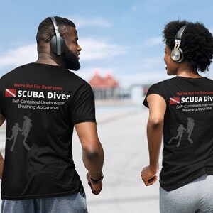 We&#39;re Not For Everyone SCUBA Diver Tee