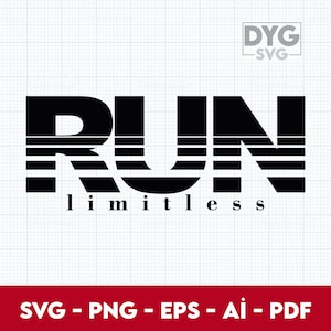 Run Limitless SVG, Running Svg, SVG for Shirts,  Running Quotes SVG,  Runner Svg,Running Sayings Svg, Running Shirt Svg - Digital Download