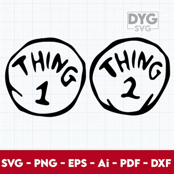 Thing 1 Thing 2 SVG DXF PNG Cricut, Thing 1 svg, Thing 2 svg, thing 1 thing 2 png- Digital Download