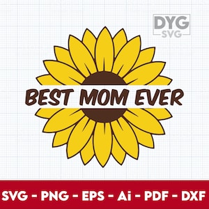 Best Mom Ever SVG,png,dxf, Mother&#39;s Day Svg, Mom svg, Mothers Day png, Mom Love svg, Mommy svg, Best Mom svg  - Digital Download