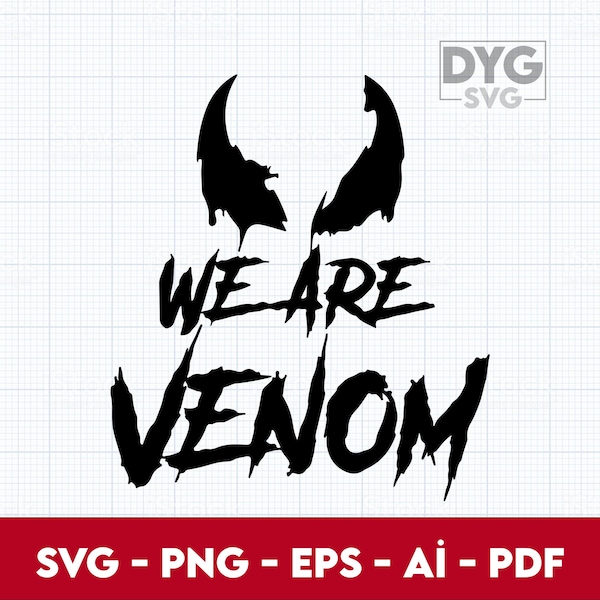 Venom SVG, We are Venom SVG, Venom Shirt Svg, Venom silhouette, Venom Cricut, Venom vector, Venom transfer - Digital Download