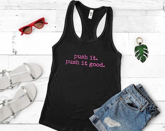Push it. Push it good. Funny workout tank - Salt-n-Pepa