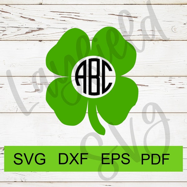 Monogram 4 leaf clover, Monogram clover for St. Patrick's day, Monogram clover svg, (svg, eps, dxf, pdf) Digital Download
