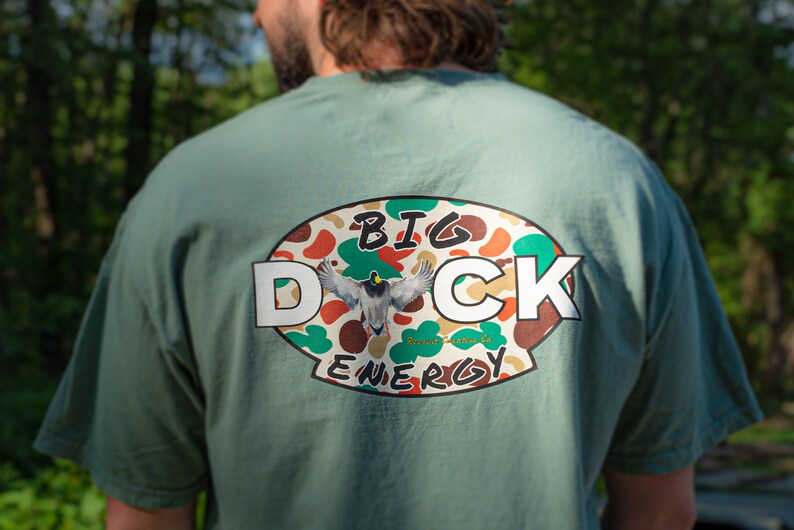 Big Duck Energy Shirt, BDE , Gifts for him, gifts for her, duck hunting shirt, big duck energy, mallard duck, hunting apparel, duck camo Green