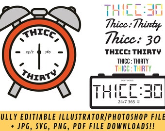Thicc Thirty SVG, PNG, JPG, photoshop/illustration files