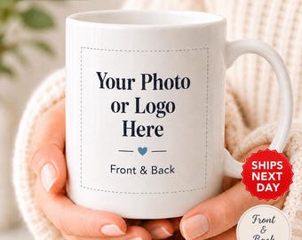 Personalized Photo Coffee Mug, Ceramic Cup With Text or Logo