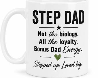 Step Dad Mug – Not the Biology All the Loyalty Father’s Day Gift for Stepdad