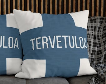 Tervetuloa Pillow Cover | Finnish Welcome Sign * Finland Flag * Suomi Throw Pillow Covers * Decorative Pillow * Finland Home Decor