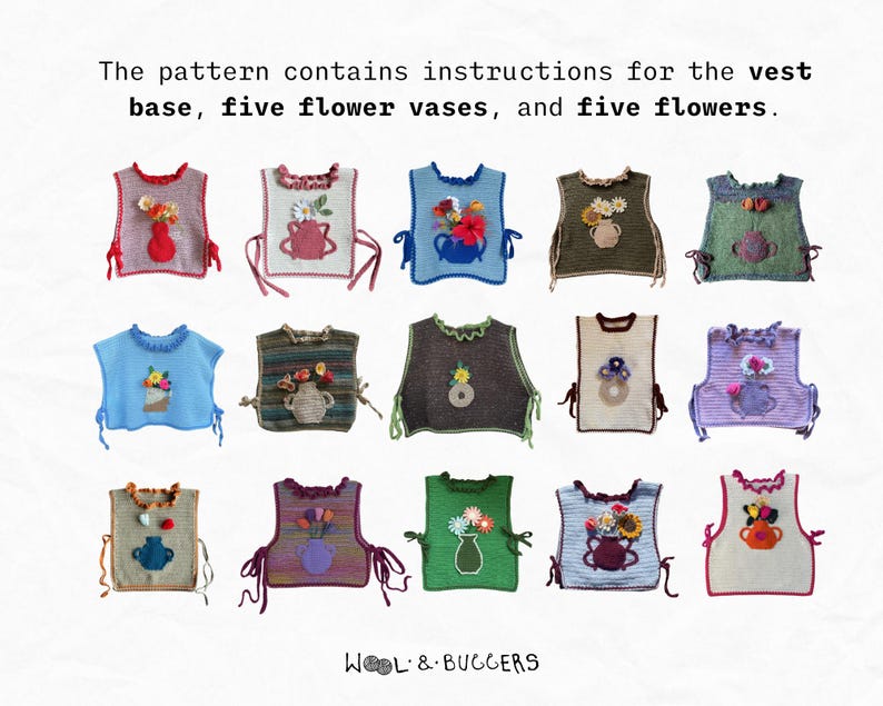 May include: A collection of 15 crochet vest patterns featuring different colored vests with flower vase and flower embellishments. The vests are displayed in three rows of five. The text at the bottom of the image reads 'WOOL & BUGGERS'.