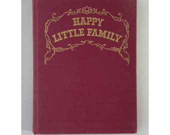 1947 Happy Little Family by Rebecca Caudill 1st Edition John C Winston Co