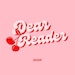 Dear Reader