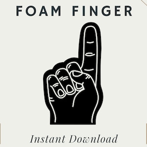 Foam Finger | PNG | SVG | Digital Download | Printable