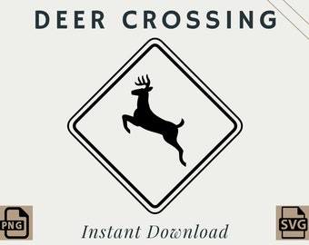 Deer Crossing Road Sign | PNG | SVG | Digital Download | Printable