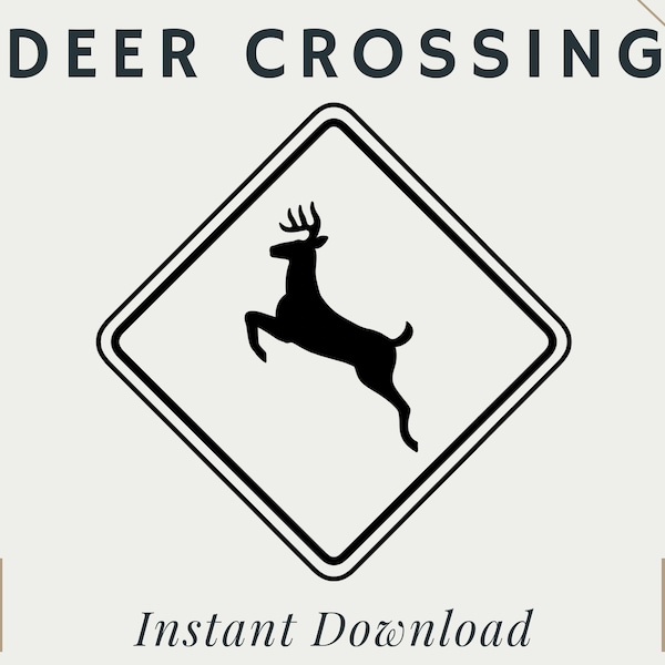Deer Crossing Road Sign | PNG | SVG | Digital Download | Printable