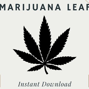 Marijuana Leaf | PNG | SVG | Digital Download | Printable