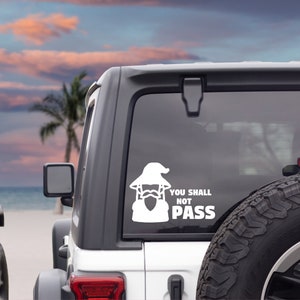 You Shall Not Pass Decal | Do Not Pass Sticker | Car Window Sticker | Funny Car Decal | Multiple Colours & Sizes