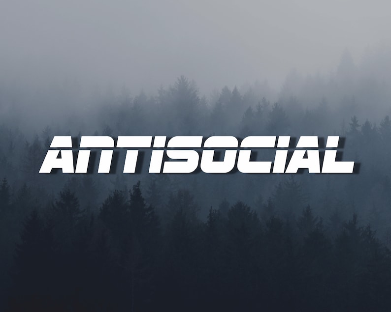 May include: The word "ANTISOCIAL" in white, bold, sans-serif font with a shadow effect, set against a backdrop of a dark, foggy forest.