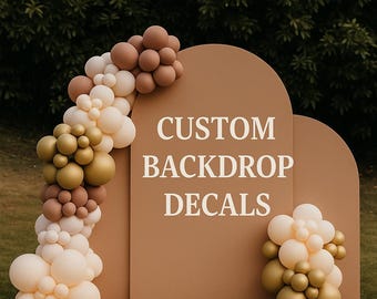 Custom Backdrop Decals | Personalized Event Vinyl Decal for Hard Backdrops | Bridal Shower, Baby Shower, Birthday, Wedding Sign Decal