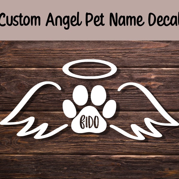 Custom Angel Pet Name Decal | Pet Angel Wings Sticker | Pet Name Sticker | Pet Memorial Sticker | In Memory Of Decal