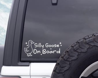 Silly Goose on Board Decal - Funny Car Window Sticker, Baby on Board Sticker, Goose Lover Gift, Cute Vinyl Animal Decal, Baby on Board Sign