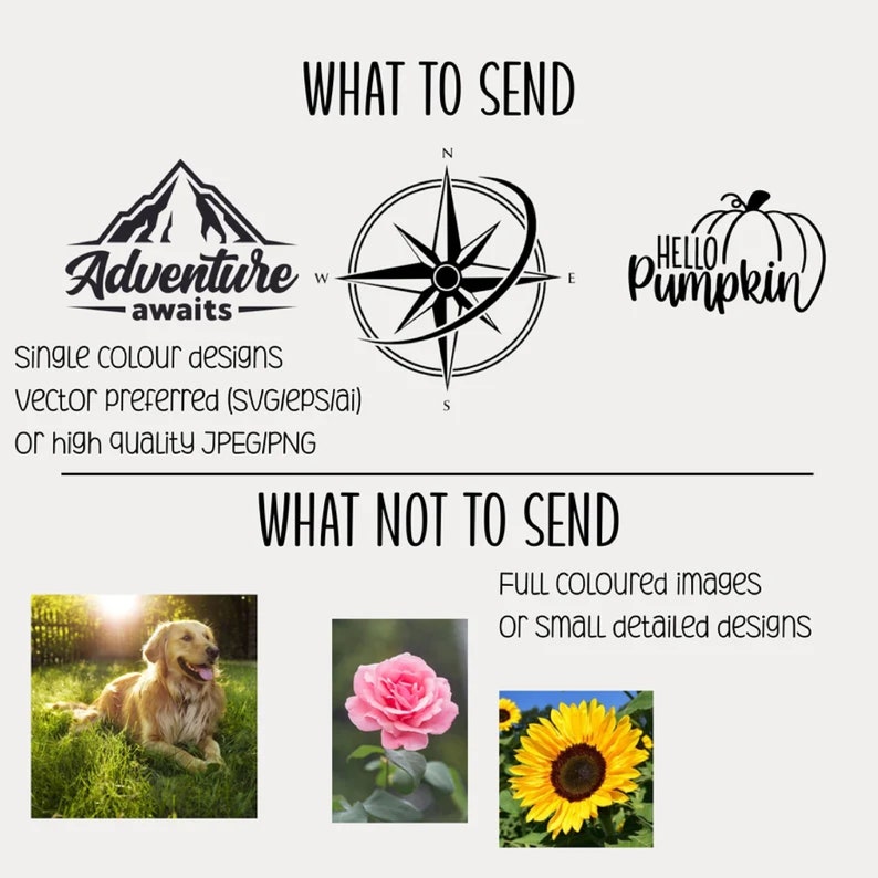 May include: A graphic design guide for Etsy sellers. The top section shows examples of what to send, including a mountain range with the text "Adventure awaits", a compass, and a pumpkin with the text "Hello Pumpkin". The bottom section shows examples of what not to send, including a golden retriever, a pink rose, and a sunflower.