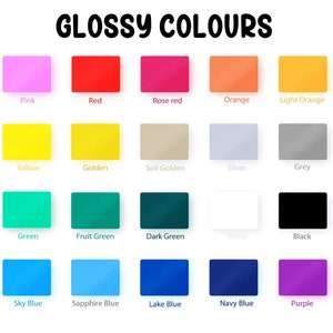 May include: A color chart with the text "GLOSSY COLOURS" at the top. The chart displays a grid of rectangular color swatches, including pink, red, rose red, orange, light orange, yellow, golden, soil golden, silver, grey, green, fruit green, dark green, white, black, sky blue, sapphire blue, lake blue, navy blue, and purple.