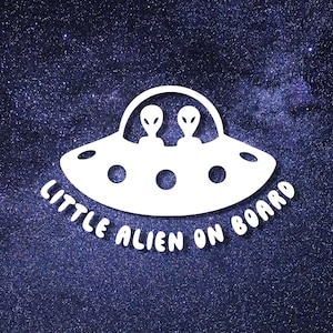 Alien On Board Decal | Alien Sticker | Car Decal | Baby On Board Decal | Baby Shower Gift | Car Sticker | Vinyl Decal