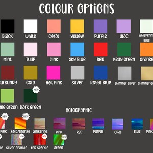 May include: A chart showing color options for a product. The colors are arranged in rows and columns, with the names of each color listed below. The colors include black, white, coral, yellow, purple, lilac, whispering blue, mint, tulip, pink, sky blue, red, kelly green, orange, burgundy, gold, hot pink, silver, royal blue, shimmer silver, shimmer gold, lime green, dark green, neon pink, gold/orange, tangerine, pink, red, purple, opal, blue, and pink/yellow. The chart also includes a row of holographic colors, including red, purple, opal, blue, and pink/yellow.