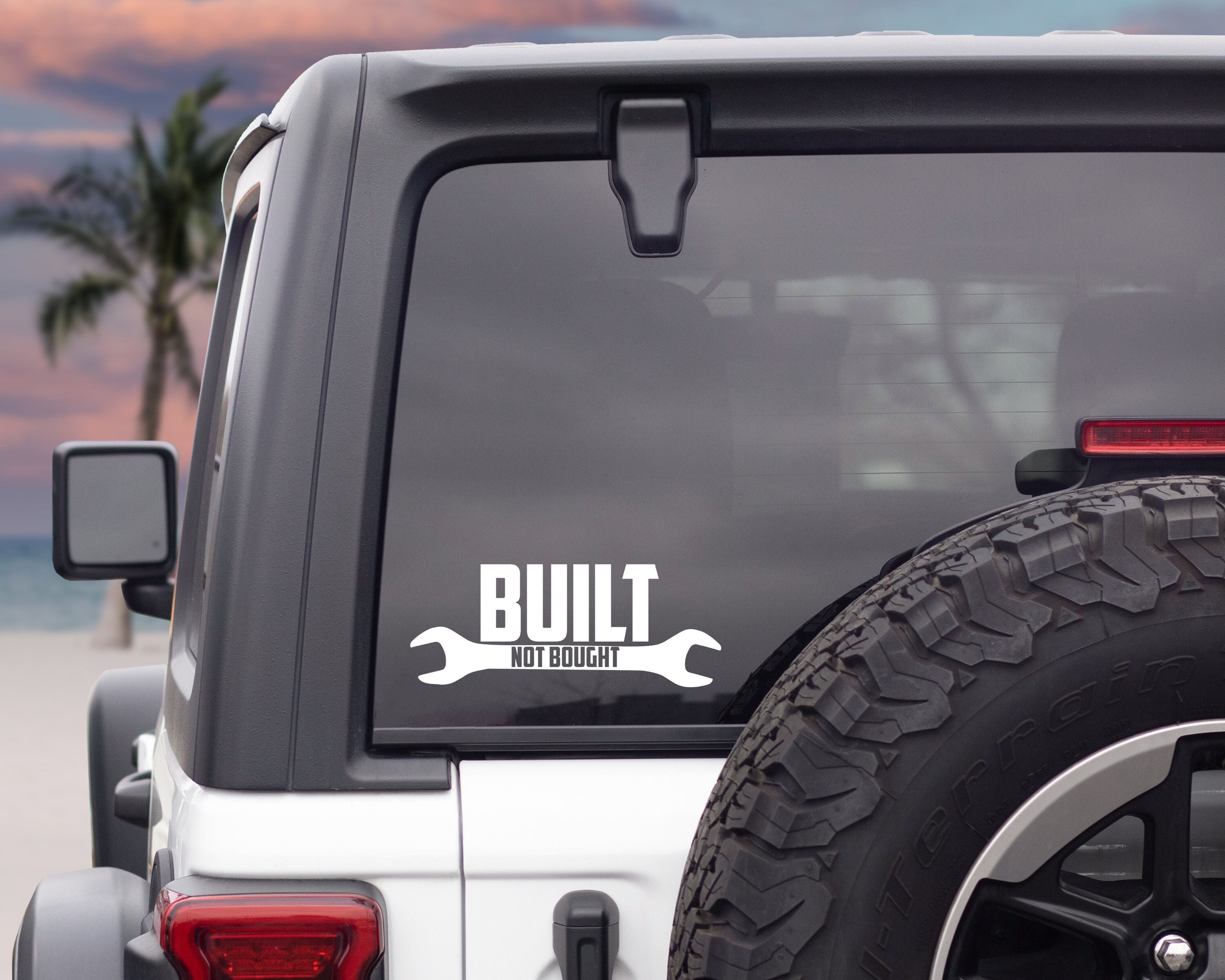 Built Not Bought "BUILT – NOT BOUGHT" Vinyl Decal Sticker – Car - Foto 10