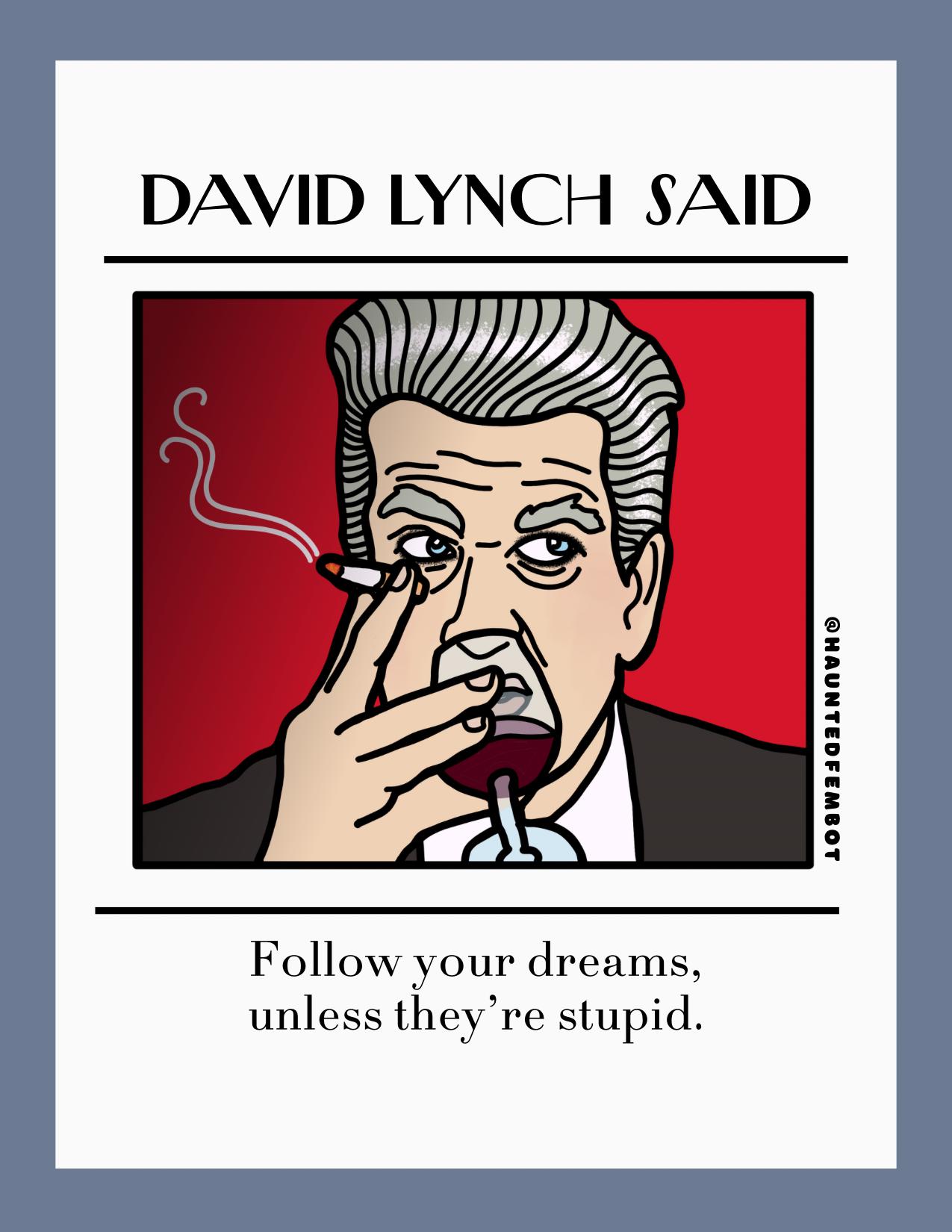 David Lynch “follow Your Dreams, Unless They're Stupid” Postcard