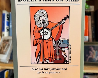 Dolly “Find out who you are and do it on purpose” Postcard