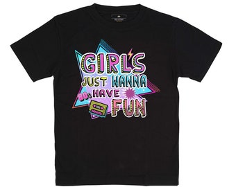 Girls Just want to Have Fun 80er T-Shirt | 80er Retro T-Shirt | Vintage 80er Jahre Shirt