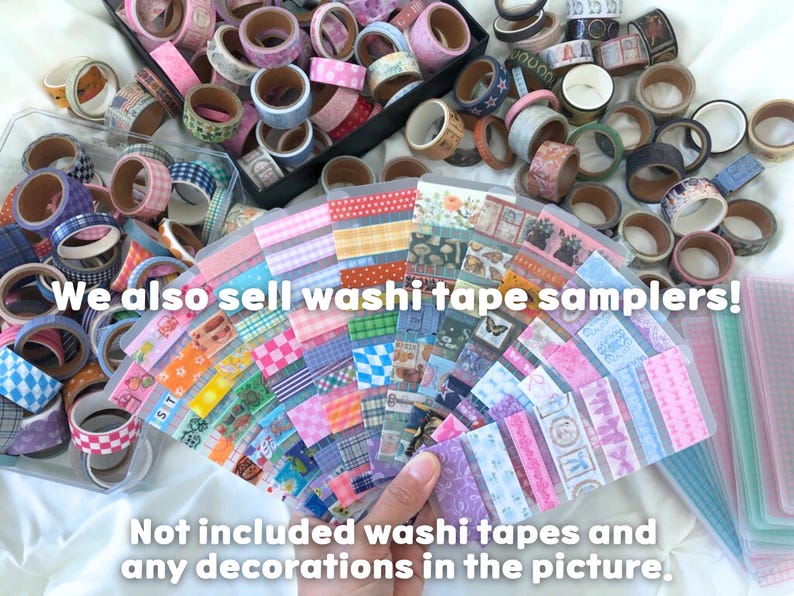 May include: An assortment of washi tapes in various colors and patterns, including floral, geometric, and solid designs. The image also shows washi tape samplers. Text on the image reads: "We also sell washi tape samplers!" and "Not included washi tapes and any decorations in the picture."