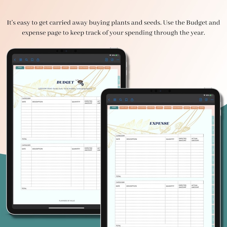 May include: Two digital tablet screens showing a budget and expense tracker for gardening. The screens are on a teal background. The budget tracker has a category for "Garden Ideas, Tools & Fertilizers, Landscaping Expenses". The expense tracker has a category for "Garden Supplies".