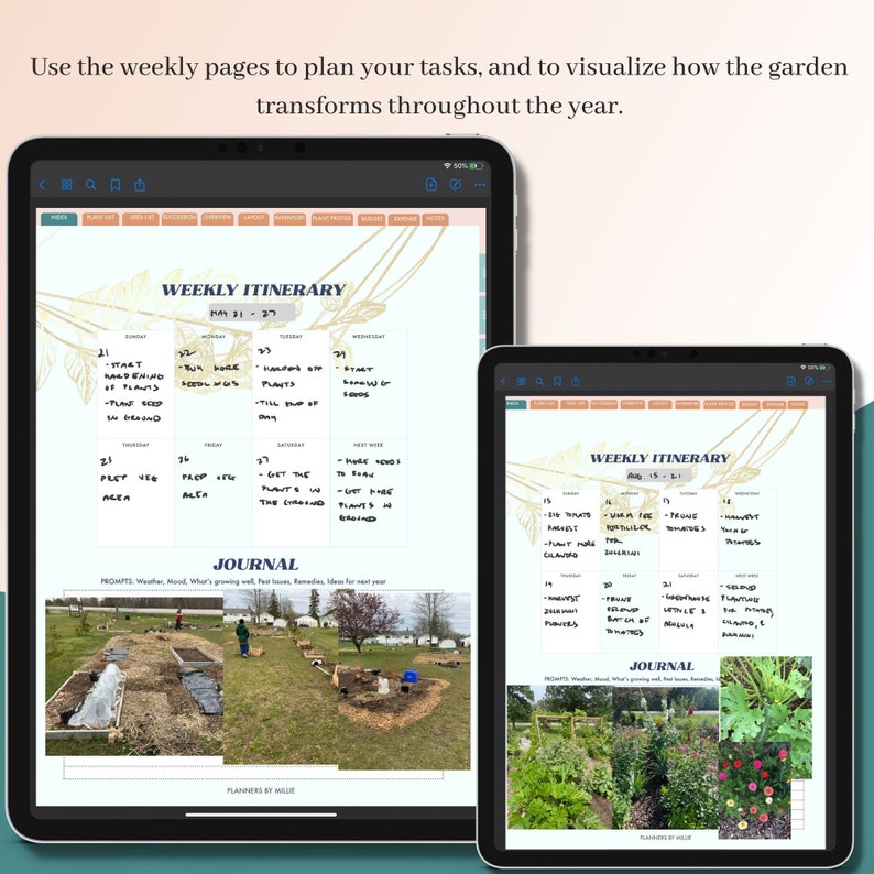 May include: Two digital tablet screens showing a weekly itinerary for a garden. The screens are open to the same app, but different weeks. The app has a journal section with photos of the garden.