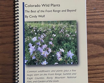 Colorado Wild Plants - Updated Fall 2022!