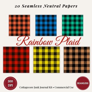 May include: A digital collage sheet featuring six plaid patterns in various colors: orange, blue, green, red, yellow, and brown. The text "20 Seamless Neutral Papers" and "Rainbow Plaid" are displayed. Includes "300 DPI" and "Seamless" labels, and "Cottagecore Junk Journal Kit • Commercial Use" text.