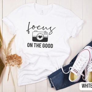 Focus on the Good Mental health Unisex Jersey Short Sleeve Tee Camera shirt Mental health Tshirt Focus Shirt