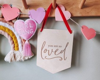 You are so loved wooden hanging flag | Valentine's pennant